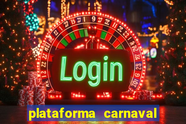 plataforma carnaval de ouro